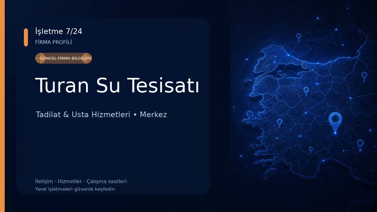 Turan Su Tesisatı Tadilat & Usta Hizmetleri