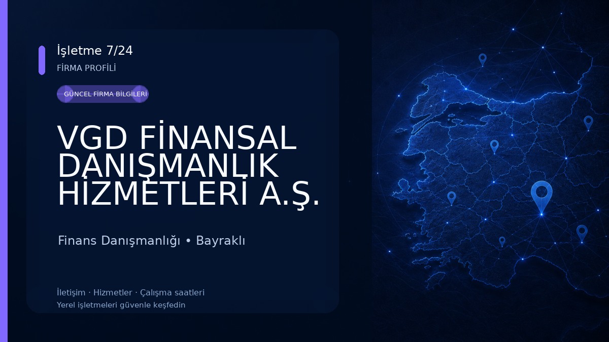 VGD FİNANSAL DANIŞMANLIK HİZMETLERİ A.Ş. Finans Danışmanlığı