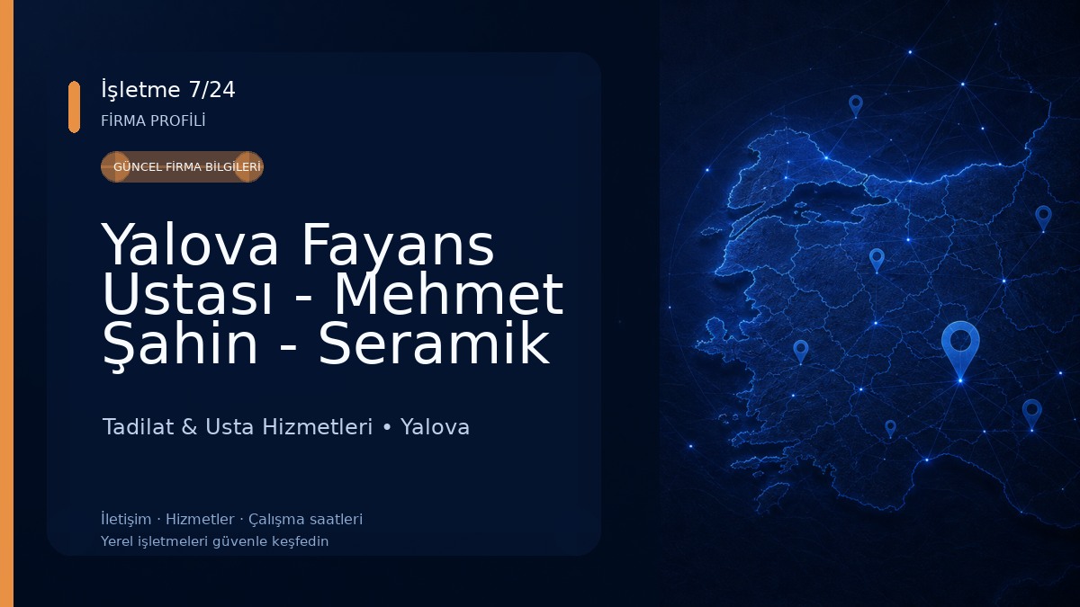Yalova Fayans Ustası - Mehmet Şahin - Seramik ve Banyo Tadilatı 