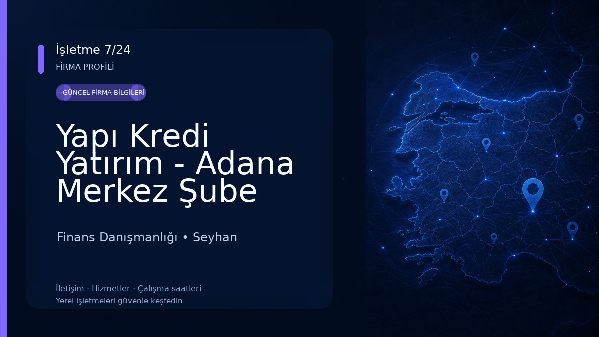 Yapı Kredi Yatırım - Adana Merkez Şube