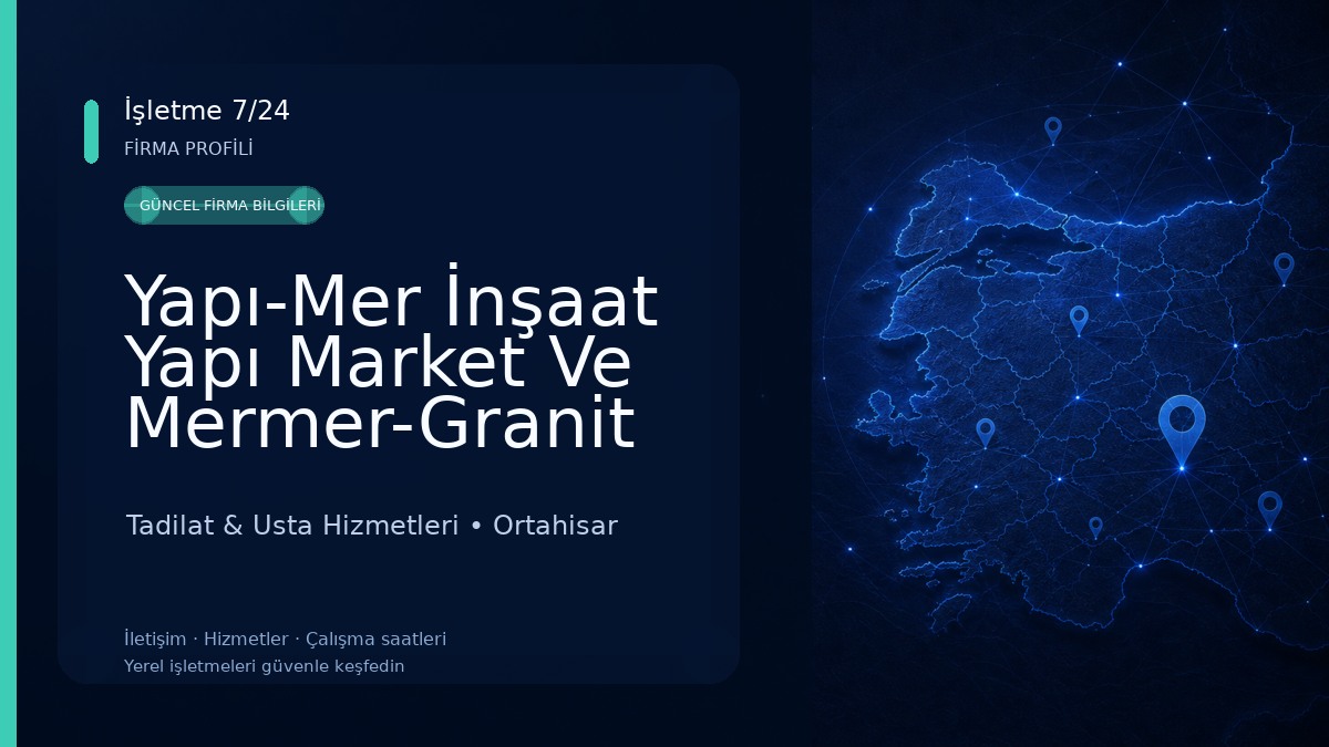 Yapı-Mer İnşaat Yapı Market Ve Mermer-Granit İşleme Malzemeleri Tadilat & Usta Hizmetleri