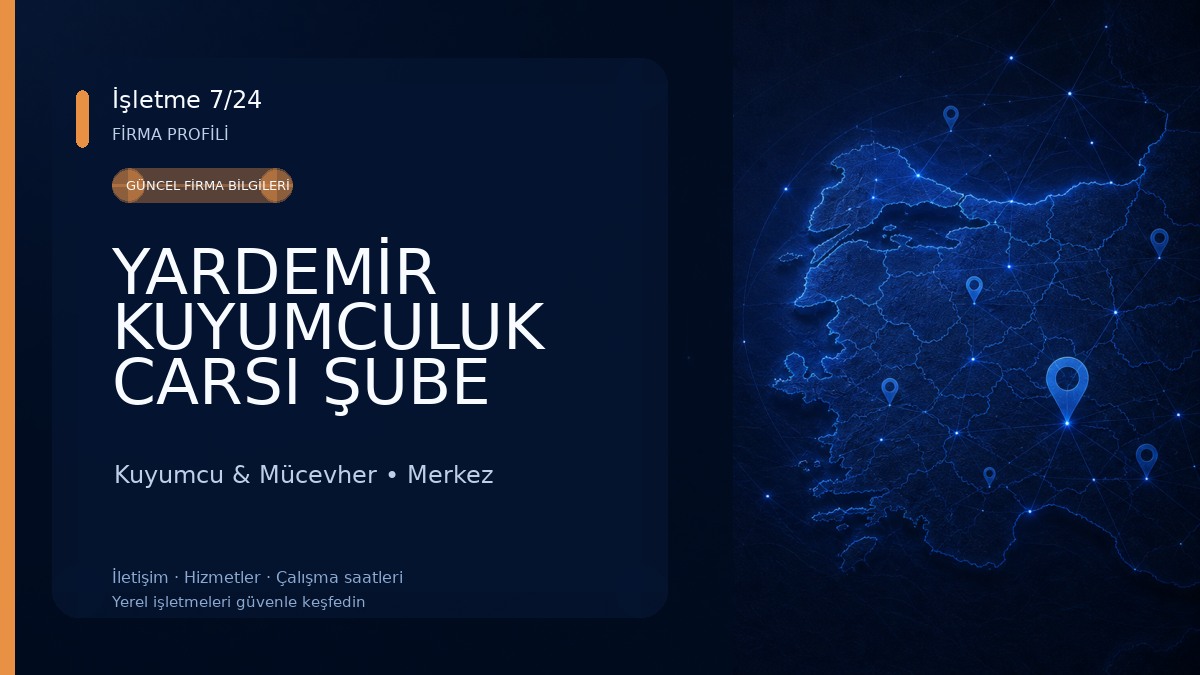 YARDEMİR KUYUMCULUK CARSI ŞUBE