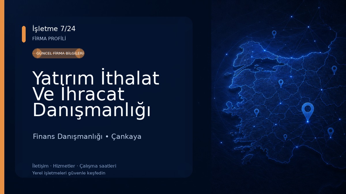 Yatırım İthalat Ve İhracat Danışmanlığı Finans Danışmanlığı